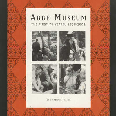 Abbe Museum: The First 75 Years, 1928-2003