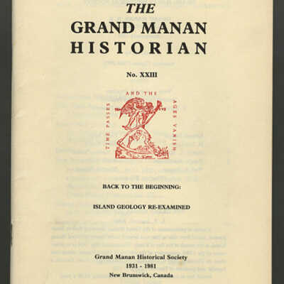 The Grand Manan Historian, No. XXIII | Back to the Beginning: Island Geology Re-Examined