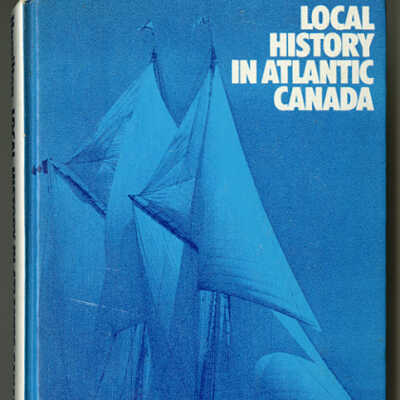 Local History in Atlantic Canada | William B. Hamilton