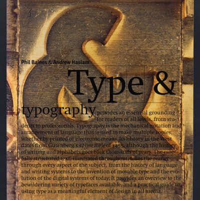 Type & Typography | Phil Baines & Andrew Hasiam