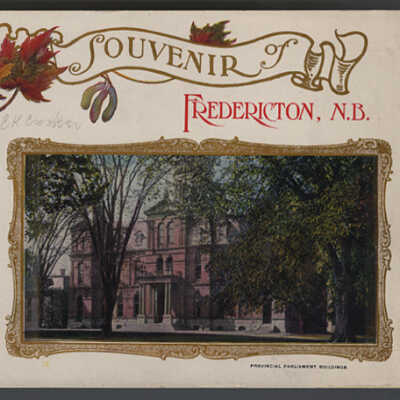 Souvenir of Fredericton, N.B. | Fredericton, New Brunswick | c.1900