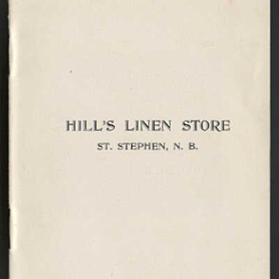 Hill's Linen Store, St. Stephen, New Brunswick | Catalogue Booklet