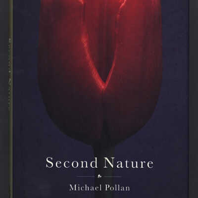 Second Nature | Michael Pollan | Bloomsbury Gardening Classics