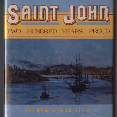 Saint John: Two Hundred Years Proud | George W. Schuyler