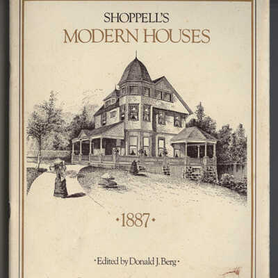 Shoppell's Modern Houses, 1887 | Edited by Donald J. Berg