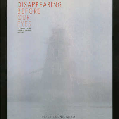 Disappearing Before Our Eyes: Stories from Grand Manan Island | Peter Cunningham