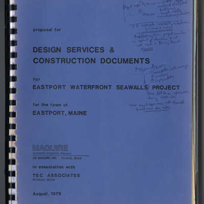 Proposal for Design Services & Construction Documents for Eastport Waterfront Seawalls Project for the Town of Eastport, Maine | 1979