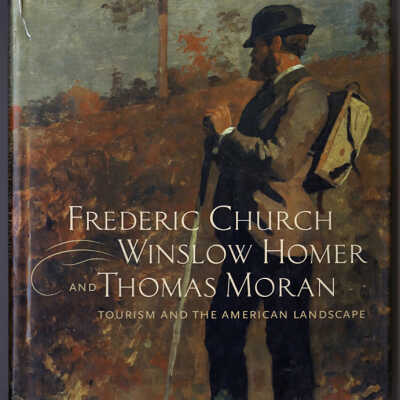 Frederic Church, Winslow Homer and Thomas Moran: Tourism and the American Landscape | Dr. Gail S. Davidson, Floramae McCarron-Cates, Dr. Barbara Bloemink, Dr. Sarah Burns, and Dr. Karal Ann Marling