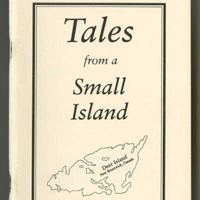 Tales from a Small Island [Deer Island, New Brunswick] | Stirling Lambert