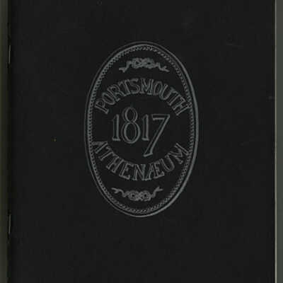 Portsmouth Athenaeum 1817 | Sesquicentennial History of the Portsmouth Athenaeum, Portsmouth, New Hampshire | 1966