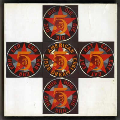 Love and the American Dream: The Art of Robert Indiana