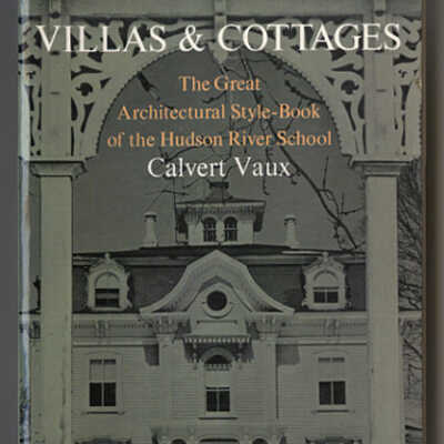 Villas & Cottages: A Series of Designs Prepared for Execution in the United States | Calvert Vaux