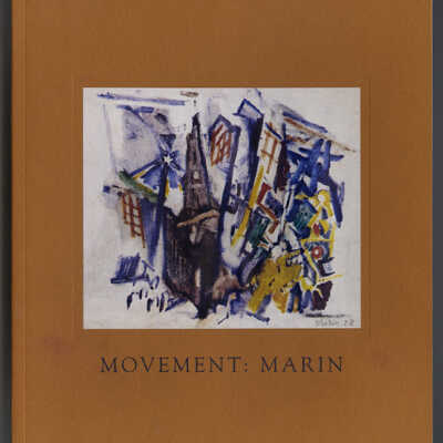 Movement: Marin | Exhibition Catalogue | November 1, 2001 - January 12, 2002 | Richard York Gallery, New York City