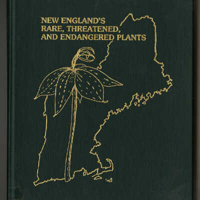 New England's Rare, Threatened, and Endangered Plants | Garrett E. Crow