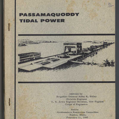 Passamaquoddy Tidal Power | Address by Brigadier General Alden K. Sibley, Division Engineer | 1960