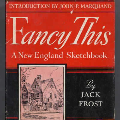 Fancy This: A New England Sketchbook | Jack Frost