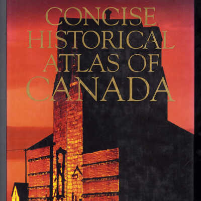 Concise Historical Atlas of Canada