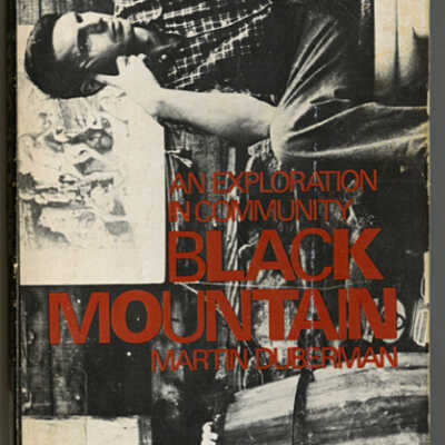 Black Mountain: An Exploration in Community | Martin Duberman