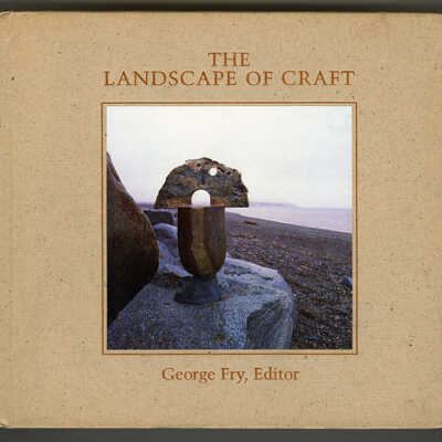 The Landscape of Craft | George Fry, Editor