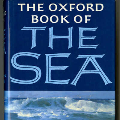 The Oxford Book of The Sea | Jonathan Raban