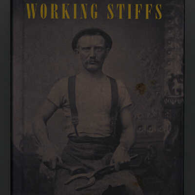 Working Stiffs: Occupational Portraits in the Age of Tintypes | Michael L. Carlebach