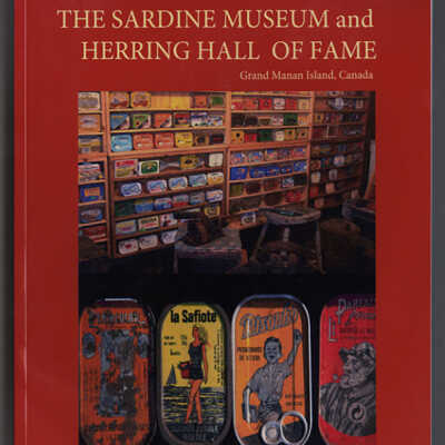 The Sardine Museum and Herring Hall of Fame: A Creation of Michael Zimmer | Photographs by Peter Cunningham, Introduction by Kate Wallace