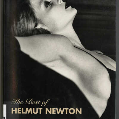 The Best of Helmut Newton | Edited by Zdenek Felix with Essay say Noemi Smolik and Urs Stahel