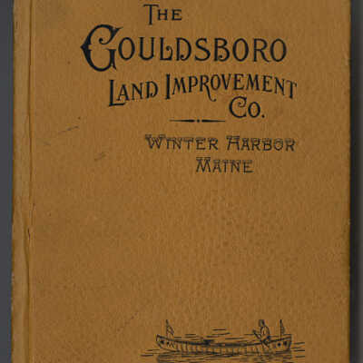The Gouldsboro Land Improvement Co., Winter Harbor, Maine | 1890