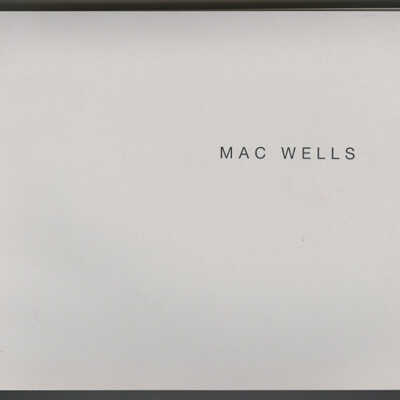 Mac Wells: Light into Being | Exhibition Catalogue | The Art Gallery at 450 West 41st Street, Hunter College of the City University of New York