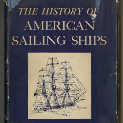 The History of American Sailing Ships | Howard I. Chapelle