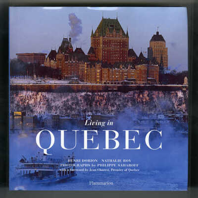 Living in Quebec | Henry Dorion and Nathalie Roy, Photographs by Philippe Saharoff