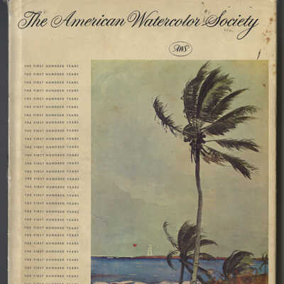 History of the American Watercolor Society: The First Hundred Years | Ralph Fabri