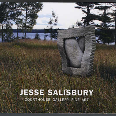 Jesse Salisbury: Breaking Form | Artist Catalogue | Court House Gallery Fine Art, Ellsworth, Maine