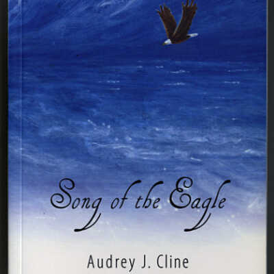 Song of the Eagle: A Memoir | Audrey J. Cline