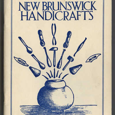 New Brunswick Handicrafts | The Blue Book of New Brunswick Craftsmen and Handicrafts Shops 1958