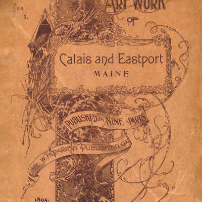 Art Work of Calais and Eastport Maine | 1895