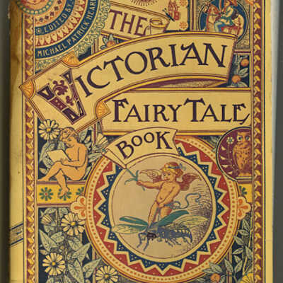 The Victorian Fairy Tale Book | Edited and with an Introduction by Michael Patrick Hearn