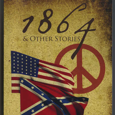 1864 and Other Stories | John L. Raye