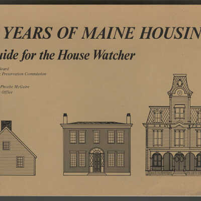 200 Years of Maine Housing: A Guide for the House Watcher | Frank A. Beard | Illustrated by Phoebe McGuire