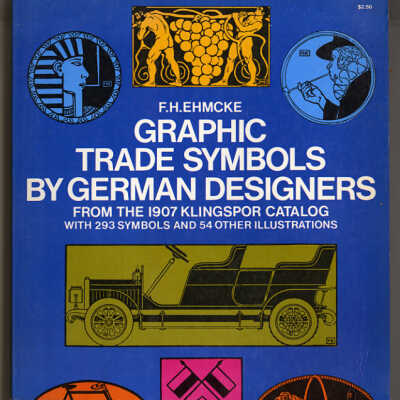 Graphic Trade Symbols by German Designers: From the 1907 Klingspor Catalog | F.H. Ehmcke