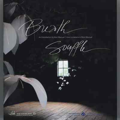 Breath: An Installation by Ann Manuel / Souffle: Une Installation d'Ann Manuel