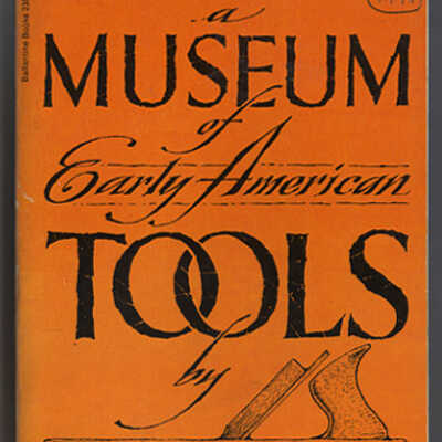 A Museum of Early American Tools | Eric Sloane