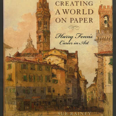 Creating a World on Paper: Harry Fenn's Career in Art | Sue Rainey