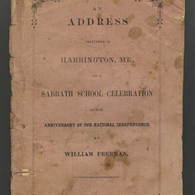 An Address Delivered in Harrington, Me., at a Sabbath School Celebration of the Anniversary of Our Naional Independence | William Freeman