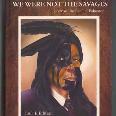 Daniel N. Paul | We Were Not the Savages: Collision between Europe and Native American Civilizations | Fourth Edition