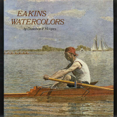 Eakins Watercolors | Donelson F. Hoopes