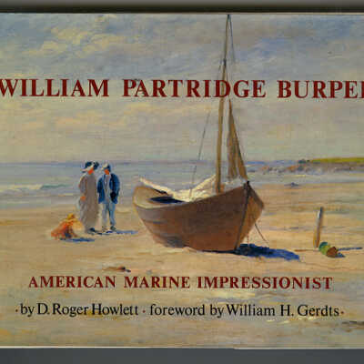 William Partridge Burpee: American Marine Impressionist | D. Roger Howlett