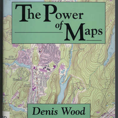 The Power of Maps | Denis Wood