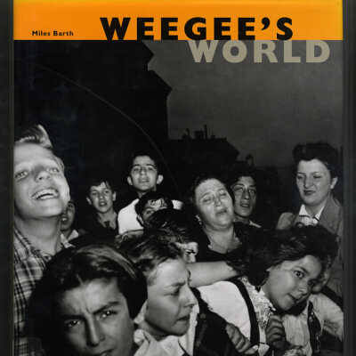 Weegee's World | Miles Barth