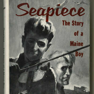 Seapiece: The Story of a Maine Boy | Will Beale